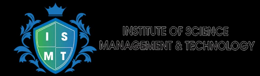 Institute of Science Management & Technology (ISMT)